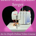 serger machine inside a heart | how to use a serger course | Rosies Doll Clothes Patterns
